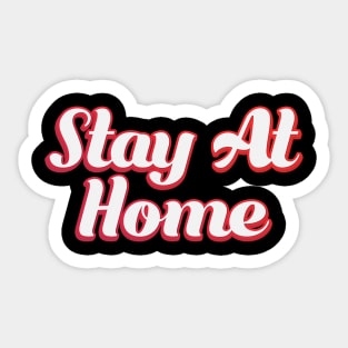 Stay At Home Sticker